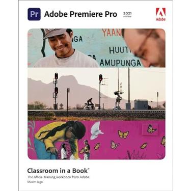Imagem de Adobe Premiere Pro Classroom in a Book (2021 Release)