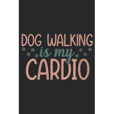 Imagem de Womens Dog Walking Cardio Dog Walker Sitter Pet Watcher Nice Meme: Lined Journal Notebook To Do Schedule, Medium 6x9 Inches, 110 Pages, Printed Cover