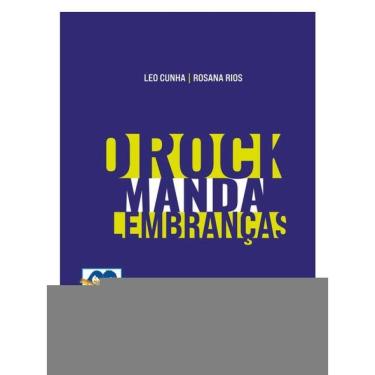 Imagem de O Rock Manda Lembranças