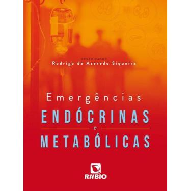Imagem de Livro: Emergências Endócrinas E Metabólicas - RUBIO