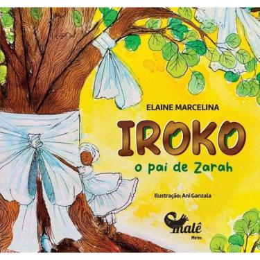 Imagem de Iroko: O pai de Zarah
