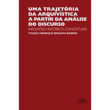 Imagem de Livro - Uma trajetória da Arquivística a partir da Análise do Discurso