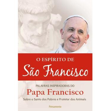 Imagem de Livro - O Espírito de São Francisco - Papa Francisco