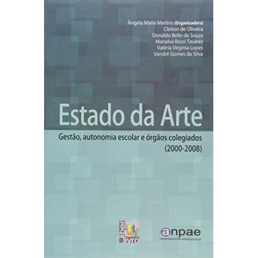 Imagem de Estado da Arte. Gestão, Autonomia Escolar e Órgãos Colegiados 2000 - 2008