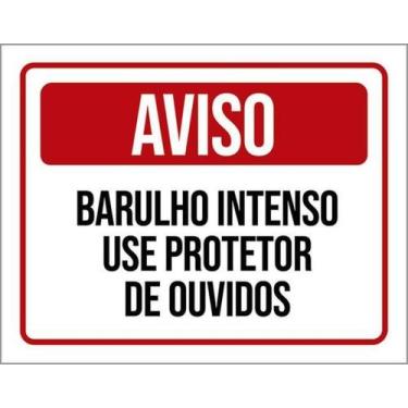 Imagem de Kit 10 Placa Barulho Intenso Use Protetor Ouvidos 36X46 - Sinalizo