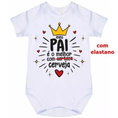 Imagem de body bebê meu pai é o melhor com cerveja cód 1192 - nick aloha, Branco