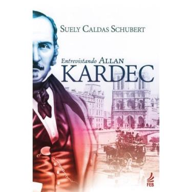 Imagem de Entrevistando Allan Kardec - Feb