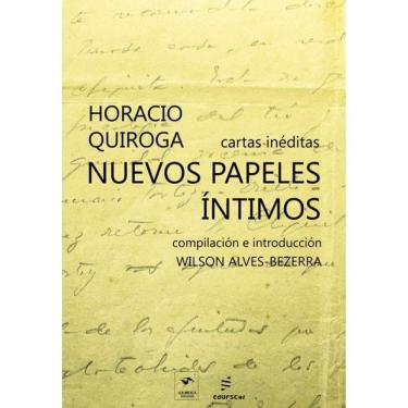 Imagem de Nuevos Papeles Íntimos - Cartas Inéditas De Horacio Quiroga
