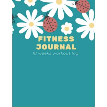 Imagem de Daisy and Ladybugs Fitness Journal: Daily Workout Program for Women, 18 weekly workout journals for girls, 8.5" x 11", 90 days Planner Book