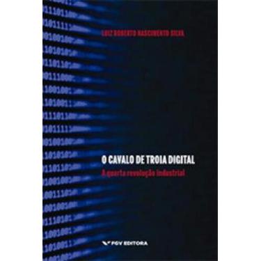Imagem de O cavalo de troia digital - FGV EDITORA
