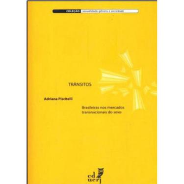 Imagem de Transitos - Brasileiras Nos Mercados Transnacionais Do Sexo