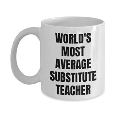 Imagem de Caneca substituta para professores – Copo de café – Professor substituto mais médio do mundo – Presentes substitutos para professores