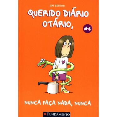 Imagem de Querido Diário Otário #04 - Nunca Faça Nada, Nunca