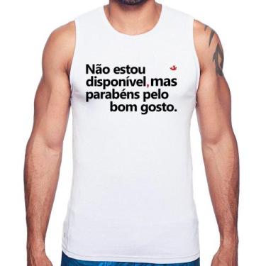 Imagem de Regata Não estou disponível, mas parabéns pelo bom gosto - Foca na Mod