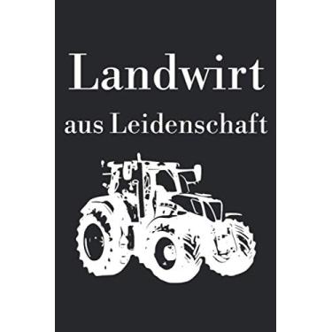 Imagem de Landwirt aus Leidenschaft: Kalender Wochenplaner Notizbuch A5 mit einem Trecker für einen Landwirt in der Landwirtschaft