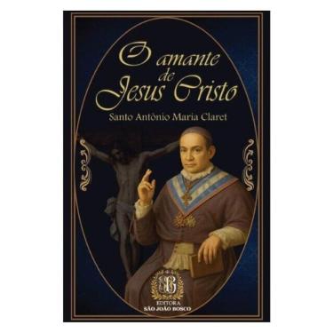 Imagem de O Amante De Jesus Cristo