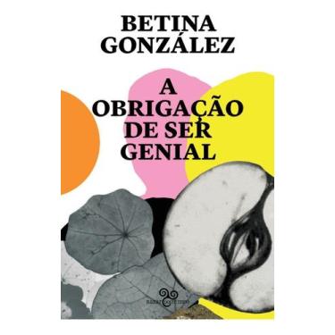 Imagem de A Obrigação de Ser Genial - BAZAR DO TEMPO, Sortido