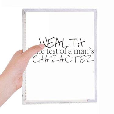 Imagem de Caderno com a frase Wealth Is The Test Of A Man's Character Notebook Folhas Soltas Diário Recarregável