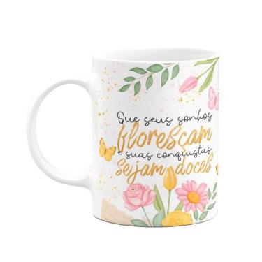Imagem de Caneca Motivação - Que seus sonhos floresçam - JPS INFO