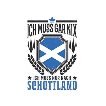 Imagem de Schottland Reise Notizbuch: Ich muss gar nix Ich muss nur nach Schottland / 6x9 Zoll / 120 gepunktete Seiten Seiten