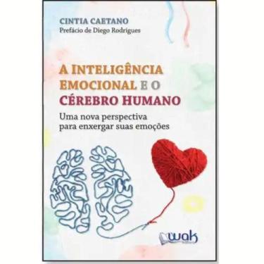 Imagem de A Inteligência Emocional E O Cérebro Humano - Wak Editora
