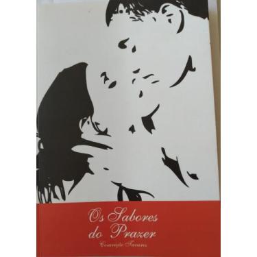 Imagem de OS SABORES DO PRAZER -  