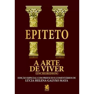 Imagem de Livro - A Arte de Viver - Edição com prefácio de Lucia Helena Galvão M