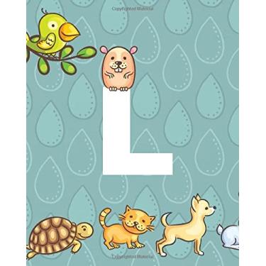 Imagem de L: Cute Animal Monogram Initial Letter Keepsake Sketchbook Write and Draw Journal Doodle Notebook for kids, girls, boys, abc, writing, Cute Animals, ... on size) for travel Pets Edition Series Vol 1