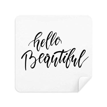 Imagem de DIYthinker Hello Beautiful Quote Limpador de tela de pano de limpeza de escrita à mão tecido de camurça 2 peças