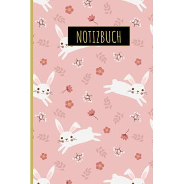 Imagem de Notizbuch: Gefüttertes Tagebuch für Kaninchenliebhaber ,110 linierte Seiten , Gefüttertes Notizbuch, Tagebuch, Agenda ,Kaninchen Muster Notizbuch