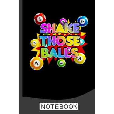 Imagem de Funny Bingo Player Gift - Shake Those Balls Bingo Caller Notebook: Bingo Journal, Bingo Game Notebook Note-Taking Planner Book, Bingo Player Christmas ... Present Gifts for Dad Mom Grandpa Grandma
