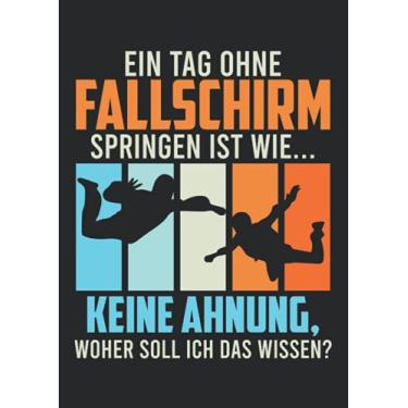 Imagem de Notizbuch A4 liniert mit Softcover Design: Fallschirmspringer Spruch Skydiving Witz Spaß Skydiver: 120 linierte DIN A4 Seiten
