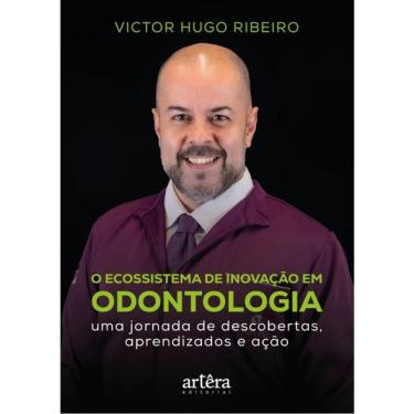 Imagem de O Ecossistema De Inovação Em Odontologia