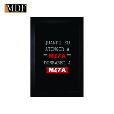 Imagem de Quadro Decorativo Moldura Pintada Gel Quando Eu Atingir a Meta, Dobrar