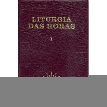 Imagem de Liturgia das Horas - Vol. I / Advento e Natal