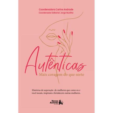 Imagem de Autenticas: Mais coragem do que sorte