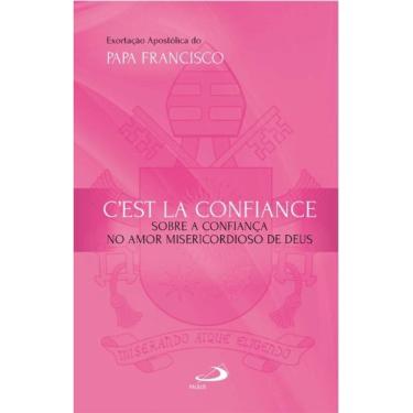 Imagem de Exortação Apostólica - Cest La Confiance