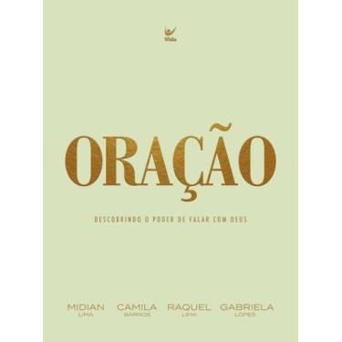 Imagem de Oração - Descobrindo O Poder De Falar Com Deus - VIDA EDITORA, 3