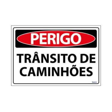 Imagem de Placa De Sinalização Perigo Trânsito De Caminhões 30x20 Ecom IA - SP88