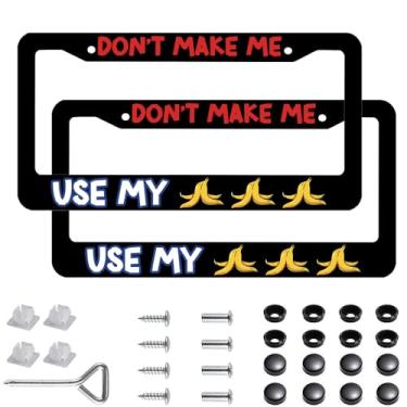 Imagem de 2 pacotes Don't Make Me Use My Bananas Moldura de placa de carro de metal de desenho animado engraçado, molduras de placa automotiva de aço inoxidável