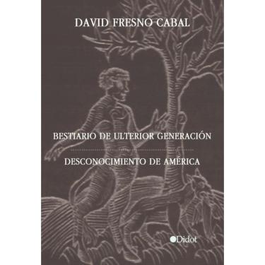 Imagem de Bestiario de ulterior generación. Desconocimiento de América - Espanhol