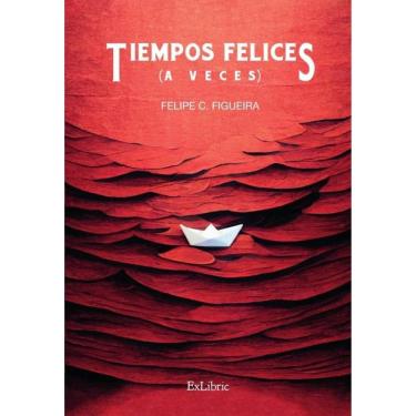 Imagem de Tiempos felices (a veces) - Espanhol