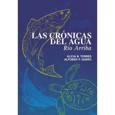 Imagem de Las Crónicas del Agua. Río Arriba - Espanhol
