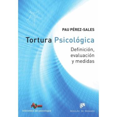 Imagem de Tortura psicológica. Definición, evaluación y medidas - Espanhol