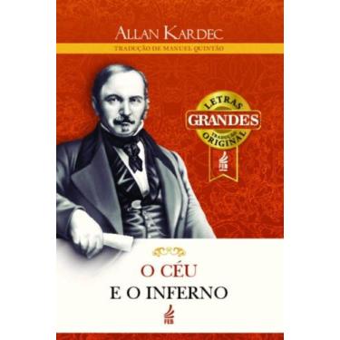 Imagem de O Céu E O Inferno (Letras Grandes) - A Justiça Divina Segundo O Espiri