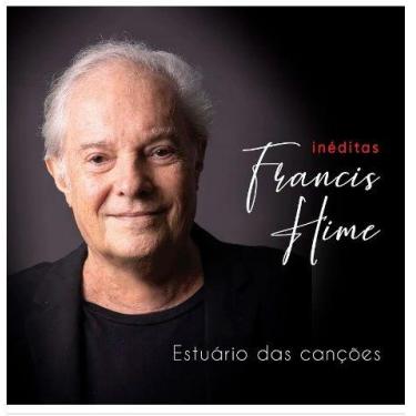 Imagem de CD Francis Hime - Estuário das Canções (Inéditas) - Biscoito Fino