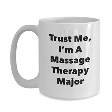 Imagem de Trust Me, I'm A Massage Therapy Major Caneca - Caneca de café divertida - Lindas ideias de presentes de formatura para amigos e colegas de classe (425 g)