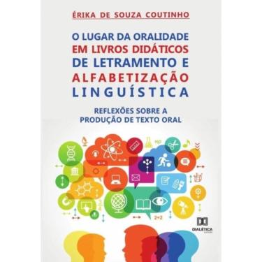 Imagem de O Lugar da Oralidade em Livros Didáticos de Letramento e Alfabetização Linguística-Português