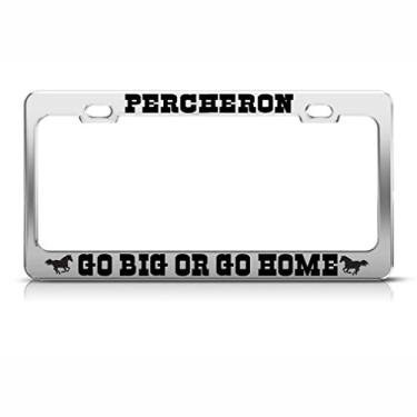 Imagem de Speedy Pros Moldura de placa de licença de metal Percheron Go Big Acessórios para carro cromado 2 furos