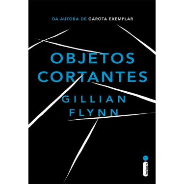 Imagem de Livro - Objetos Cortantes - Gillian Flynn